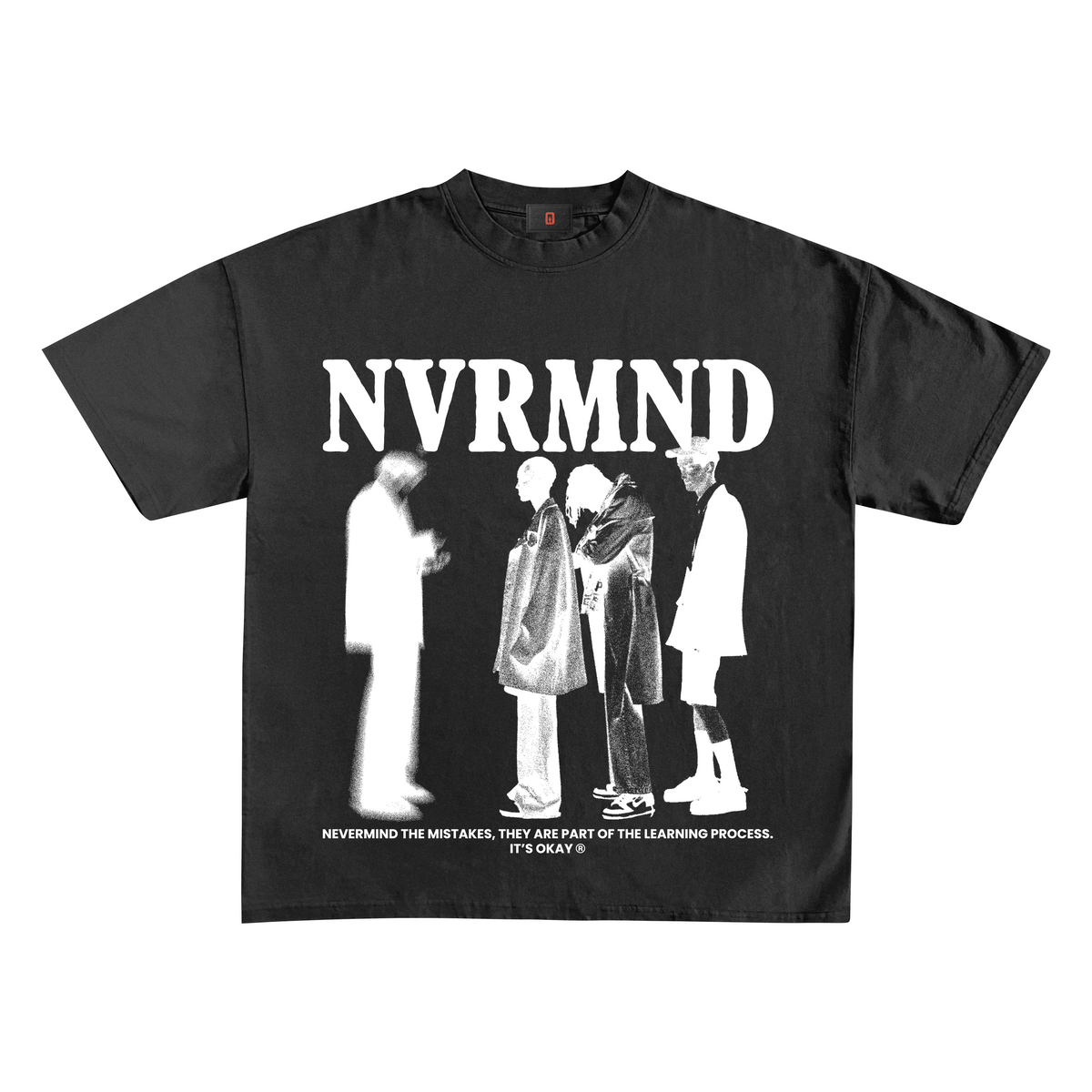 It&#39;s Okay &quot;NVRMND&quot; T-shirt