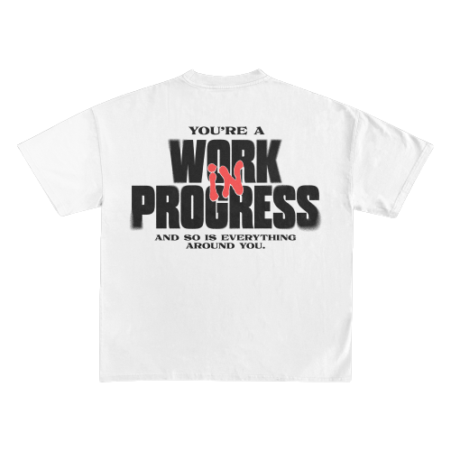 It&#39;s Okay Classic T shirt &quot;Work in progess&quot;